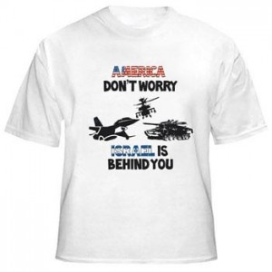 America Don't Worry, Israel Is Behind You T-Shirt Israeli T-Shirts